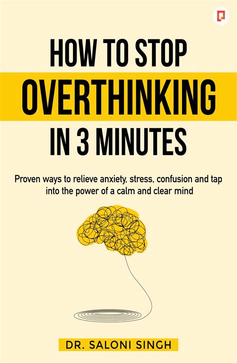 How To Stop Overthinking In 3 Minutes Proven Ways To Relieve Anxiety