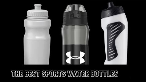 Best Sports Water Bottles Perfect For Everyone Water Comfort