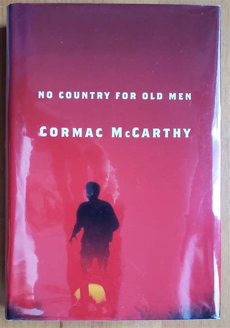 No Country For Old Men By Cormac Mccarthy True First Edition 2005 Hc