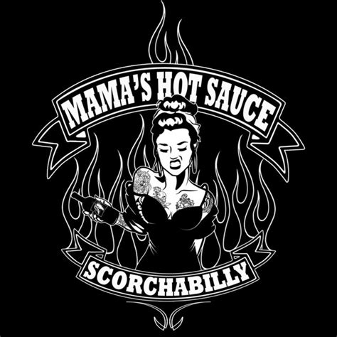 Mamas Hot Sauce Spotify