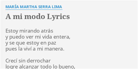 A Mi Modo Lyrics By MarÍa Martha Serra Lima Estoy Mirando Atrás Y