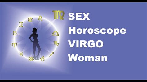 Sex Horoscope Virgo Woman Sexual Traits And The Virgo Woman Sexuality Horoscope Youtube