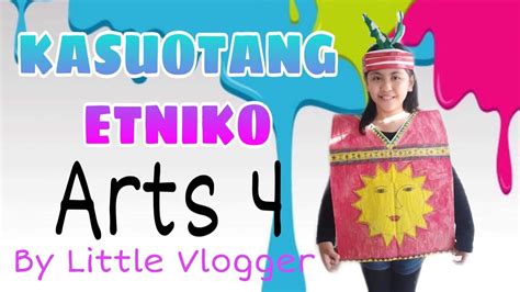 Kasuotang Etniko Manila Paper Arts Arts 4 Little Vlogger Youtube