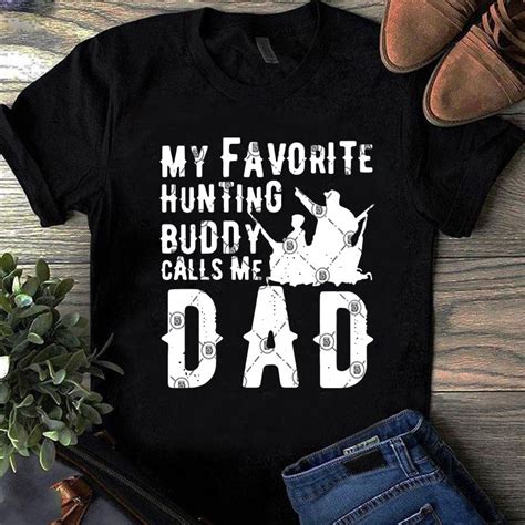 My Favorite Hunting Buddy Call Me Dad Svg Fathers Day