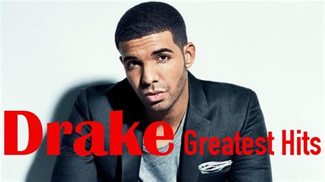 Drake Greatest Hits The Best Of Drake Playlist Youtube