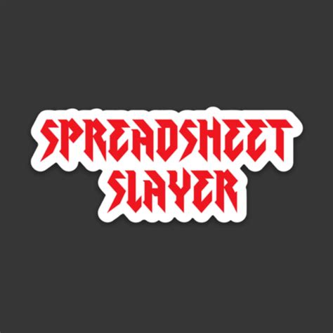 Spreadsheet Slayer Sticker Etsy