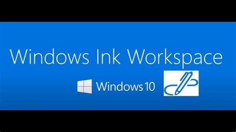 Windows Ink Workspace شرح Youtube