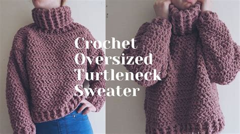 Crochet Turtleneck Sweater Sizes S Xl Youtube