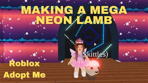 Making A Mega Neon Lamb Over 50 Hours Of Levelling Plus Giveaway Info