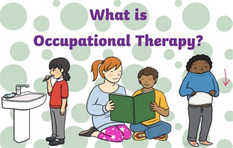 What Is Occupational Therapy What Is An Occupational Therapist