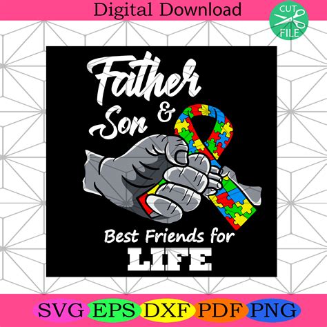 Father And Son Best Friends For Life Svg Trending Svg Autism Svg