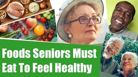 Age 65 And Older Seniors Healthy Eating Foods How To Feel Healthier