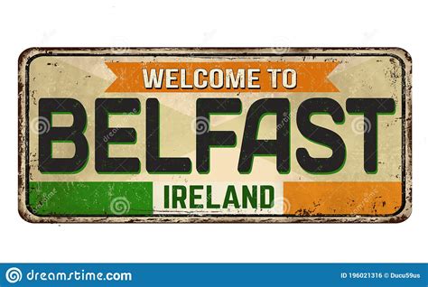 Welcome To Belfast Vintage Rusty Metal Sign Stock Vector Illustration
