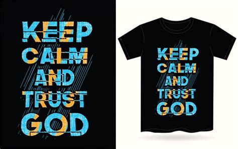 Premium Vector Keep Calm And Trust God Typography For T Shirt