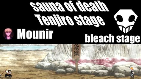 Bleach Kirinji Tenjiro Stage Mugen Mounir Youtube