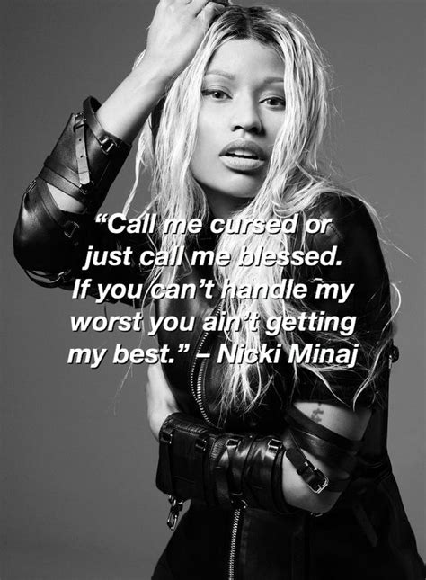 Nicki Minaj Quotes Call Me Cursed Or Just Call Me Blessed If You Can