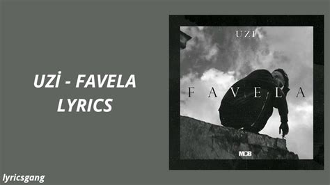 Uzi Favela Lyrics Youtube