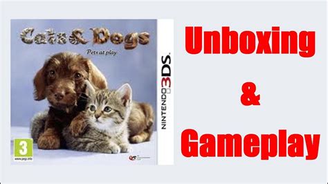 Cats And Dogs Pets At Play Nintendo 3ds Unboxing Gameplay Video Youtube