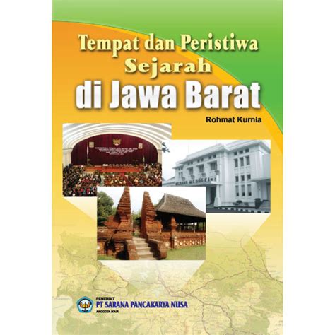 Ingin tahu mana aja tempat favorit di yogya? Tempat dan Peristiwa Sejarah di Jawa Barat — Toko Buku Online