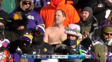 Vikings Fans Watching Game Shirtless In Degree Weather Daily Snark
