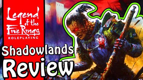 Legend Of The Five Rings Rpg Review The Shadowlands Youtube