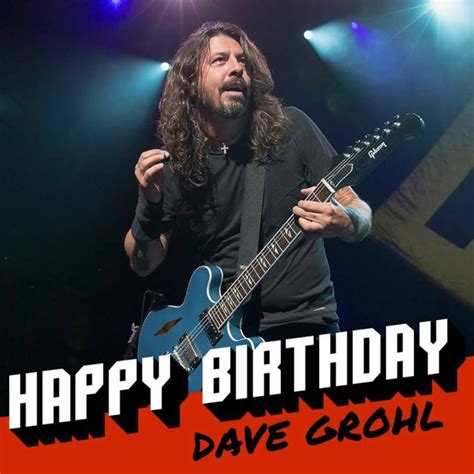 Dave Grohls Birthday Celebration Happybdayto