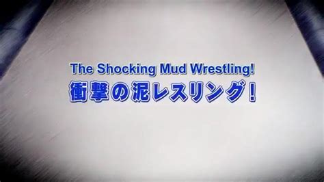 wanna be the strongest in the world shocking mud wrestling tv episode 2013 imdb