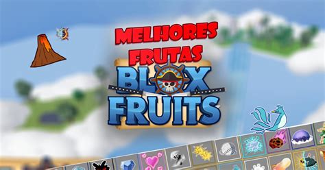 As 13 Melhores Frutas De Blox Fruits Para Dominar O Jogo Liga Dos Games