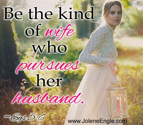 Be The Kind Of Wife Who Pursues Her Husband Inspiring Christian Wives Love My Husband Godly