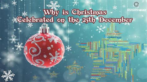 Why Is Christmas Celebrated On The 25th December