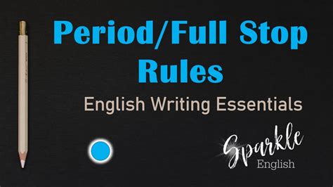 Period And Full Stop Rules How To Use Periods In English