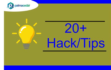 20 Hack And Tips Palmacedar Limited