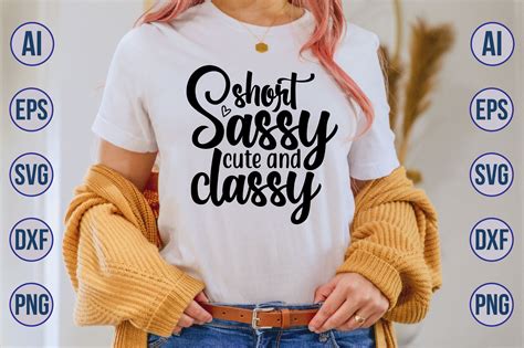 short sassy cute and classy svg by orpitabd thehungryjpeg