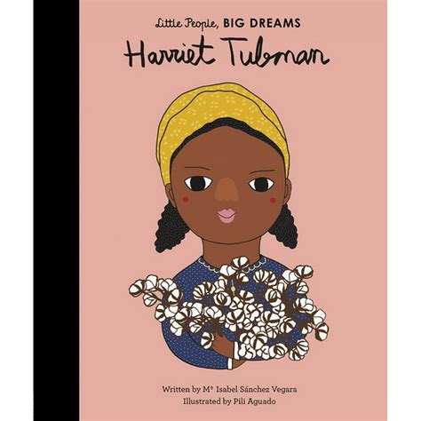 Little People Big Dreams Harriet Tubman Series 13 Hardcover