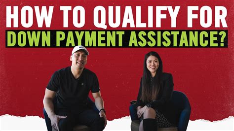 How Do You Qualify For Down Payment Assistance Home Financing Tips