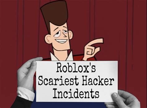 Top Robloxs Scariest Hacker Incidents Roblox Amino