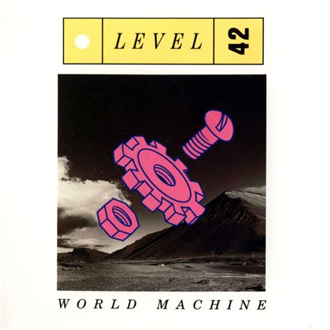 Level 42 World Machine Bing Images Level 42 Something About You