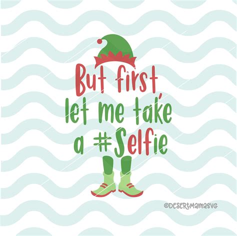 But First Let Me Take A Selfie Svg Eps Dxf Png Cricut Etsy