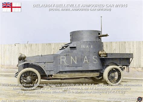 Armored Cars In The Wwi British Delaunay Belleville Armoured Car M1915