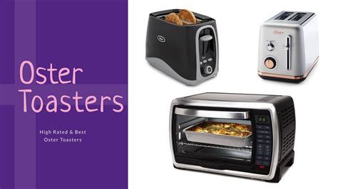 Top 8 Best Oster Toasters Besttoastersreviews