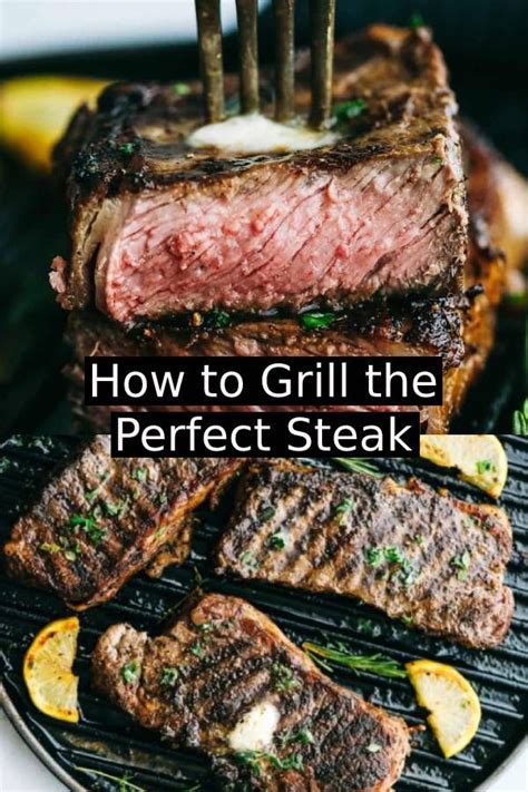How To Grill The Perfect Steak Grilling The Perfect Steak Perfect