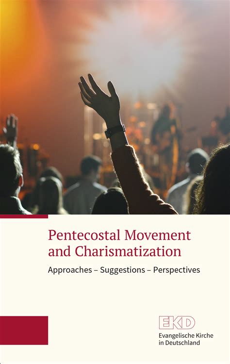 Pentecostal Movement And Charismatization Approaches Suggestions