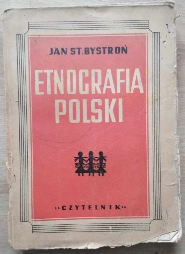 etnografia polski jan bystroń 1947 bydgoszcz kup teraz na allegro lokalnie