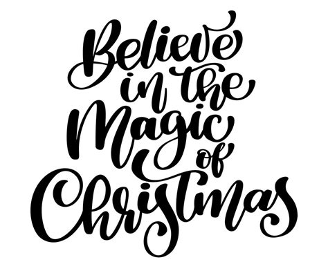 Christmas Text Believe In The Magic Christmas Hand Christian Written