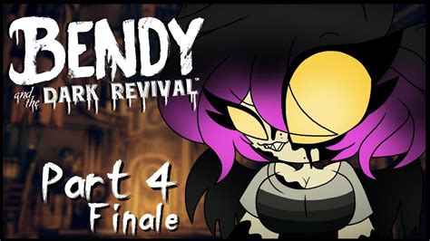 ~bendy and the dark revival~ {gameplay} part 4 youtube