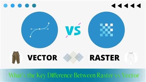 Whats The Key Difference Between Raster Vs Vector