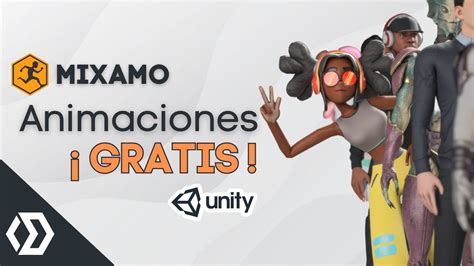 animaciones gratis para tu juego en unity mixamo youtube