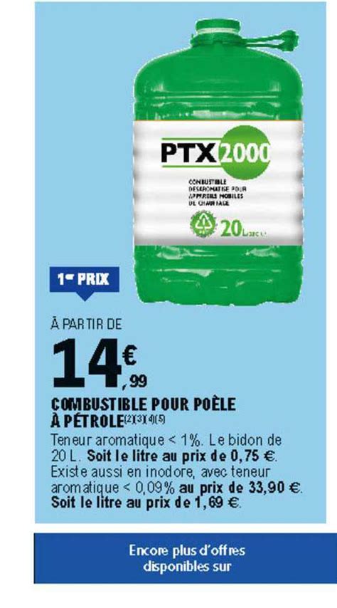 Promo Combustible Pour Poêle à Pétrole Ptx2000 Chez Eleclerc Brico