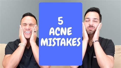 5 Biggest Acne Mistakes Dermatologist Perspective Youtube