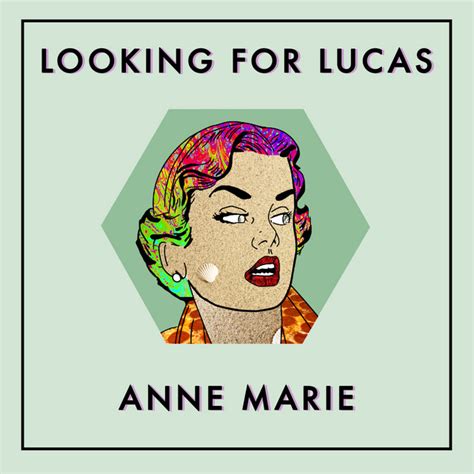 Anne Marie Song By Looking For Lucas Spotify